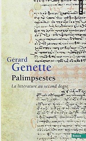 Palimpsestes by Gérard Genette by Gérard Genette, Gérard Genette