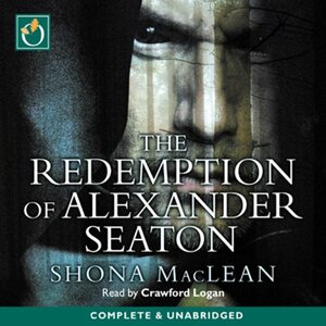 The Redemption of Alexander Seaton by Shona MacLean