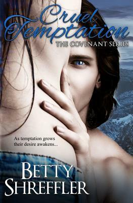 Cruel Temptation by Betty Shreffler