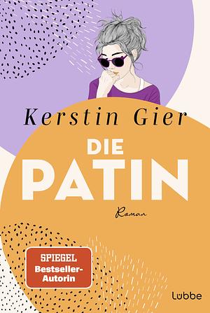 Die Patin by Kerstin Gier