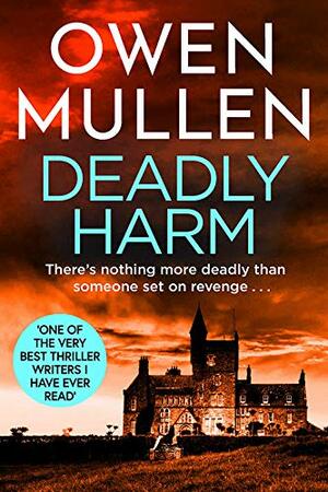 Deadly Harm by Owen Mullen