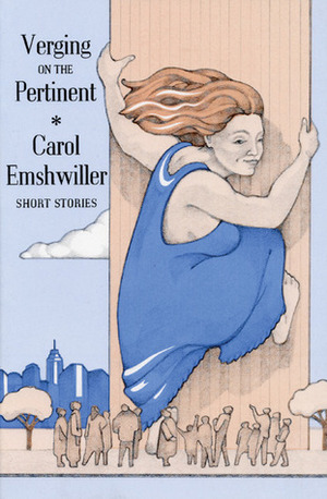 Verging on the Pertinent by Carol Emshwiller