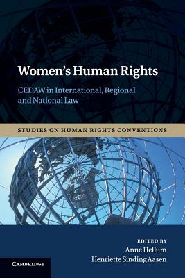 Women's Human Rights: Cedaw in International, Regional and National Law by 