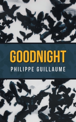 Good Night by Philippe Guillaume