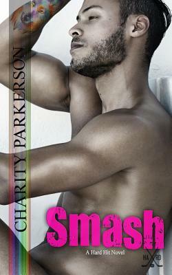 Smash by Charity Parkerson