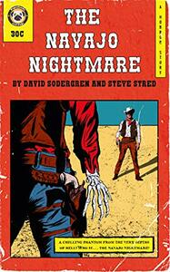 The Navajo Nightmare by David Sodergren, Steve Stred