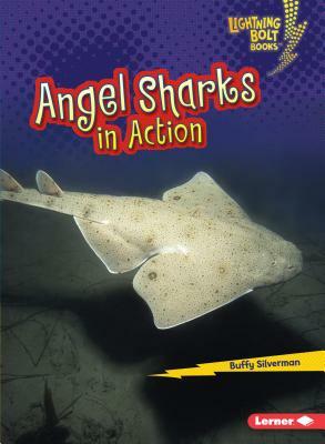 Angel Sharks in Action by Buffy Silverman