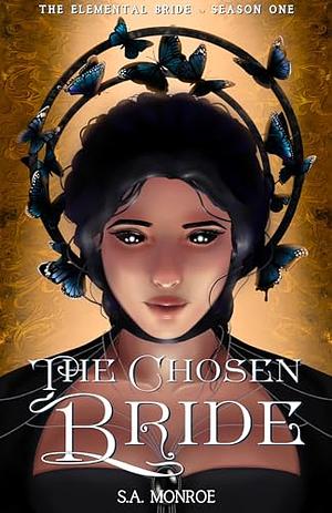 The Chosen Bride by S.A. Monroe