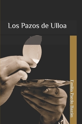 Los Pazos de Ulloa by Emilia Pardo Bazán