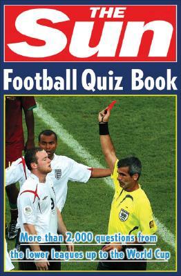 The Sun Football Quiz Book by Nick Holt