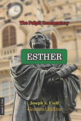 Esther by Joseph S. Exell