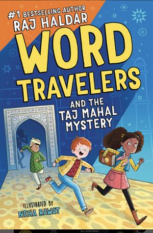 The Mystery of the Taj Mahal Treasure by Neha Rawat, Raj Haldar