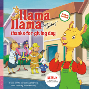 Llama Llama Thanks-For-Giving Day by Anna Dewdney