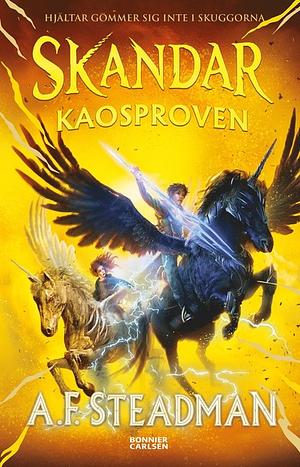 Skandar - Kaosproven by A.F. Steadman