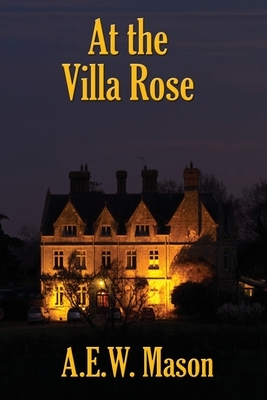 At the Villa Rose by A.E.W. Mason