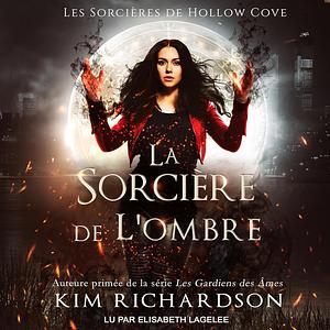 La Sorcière de L'ombre by Kim Richardson