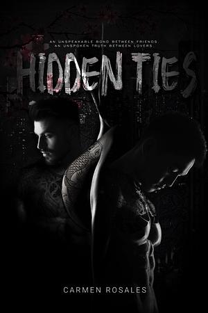 Hidden Ties by Carmen Rosales