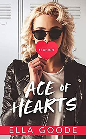 Ace of Hearts by Ella Goode