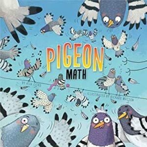Pigeon Math by Richard Watson, Asia Citro