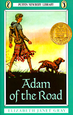 Adam of the Road by Elizabeth Janet Gray