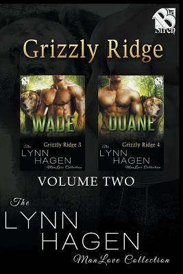 Grizzly Ridge, Volume 2 [Wade: Duane] (the Lynn Hagen Manlove Collection) by Lynn Hagen