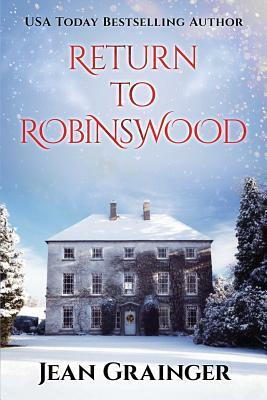Return to Robinswood: An Irish family saga. by Jean Grainger