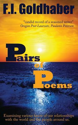 Pairs of Poems by F.I. Goldhaber
