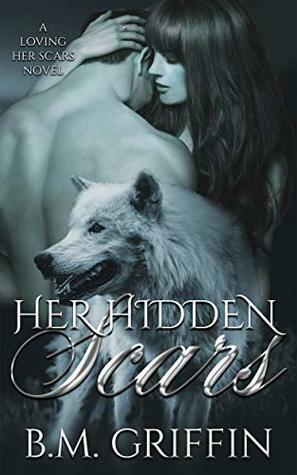 Her Hidden Scars by B.M. Griffin