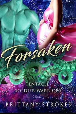 Forsaken by Brittany Strokes
