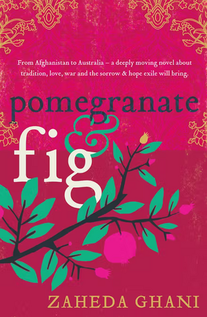 Pomegranate & Fig by Zaheda Ghani