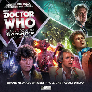 Doctor Who: Classic Doctors, New Monsters 2 by John Dorney, Simon Guerrier, Matt Fitton, Scott Handcock