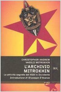 L'Archivio Mitrokhin. Le attività segrete del KGB in Occidente by Vasilij Mitrokhin, Christopher Andrew, Christopher Andrew