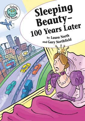 Sleeping Beauty - 100 Years Later by Laura North