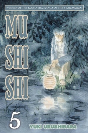 Mushi Shi, Vol. 5 by Yuki Urushibara