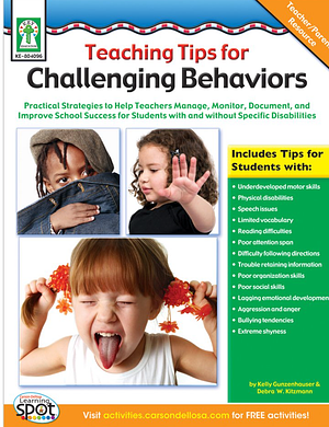 Teaching Tips for Challenging Behaviors by Kelly Gunzehauser, Debra Kitzmann