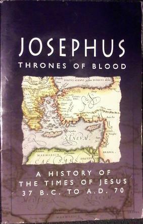 Josephus: Thrones of Blood by William Whiston, Flavius Josephus