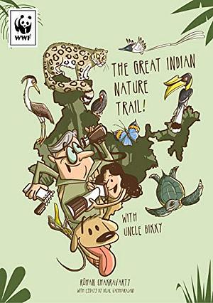 The Great Indian Nature Trail with Uncle Bikky by Rohan Chakravarty