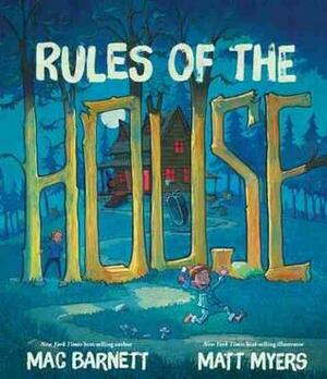 Rules of the House by Matt Myers, Mac Barnett