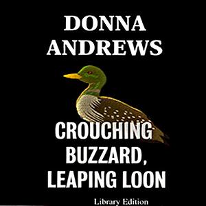 Crouching Buzzard, Leaping Loon by Donna Andrews