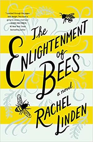 The Enlightenment of Bees by Rachel Linden