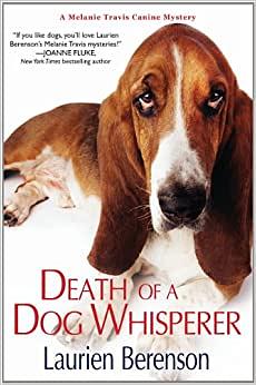 Death of a Dog Whisperer by Laurien Berenson