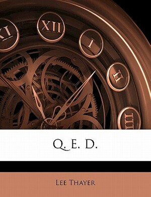 Q. E. D. by Lee Thayer