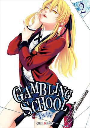 Gambling School Twin, Tome 2 by Homura Kawamoto