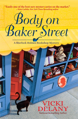 Body on Baker Street: A Sherlock Holmes Bookshop Mystery by Vicki Delany