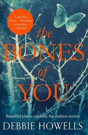 The Bones of You: A Richard and Judy Book Club Selection by Debbie Howells