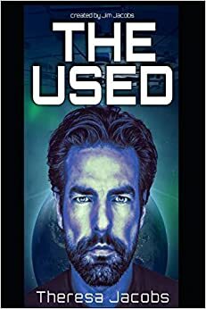 The Used by Theresa Jacobs