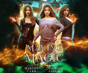 Making Magic by Martha Carr, Michael Anderle