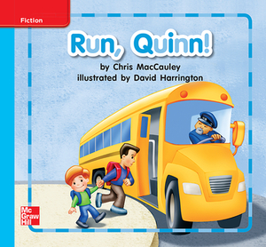 Reading Wonders Leveled Reader Run, Quinn!: On-Level Unit 8 Week 1 Grade K by 