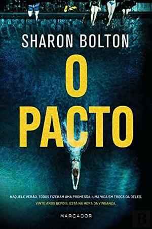 O Pacto by Sharon Bolton