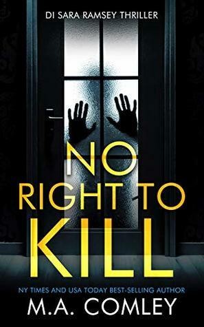 No Right To Kill by M.A. Comley